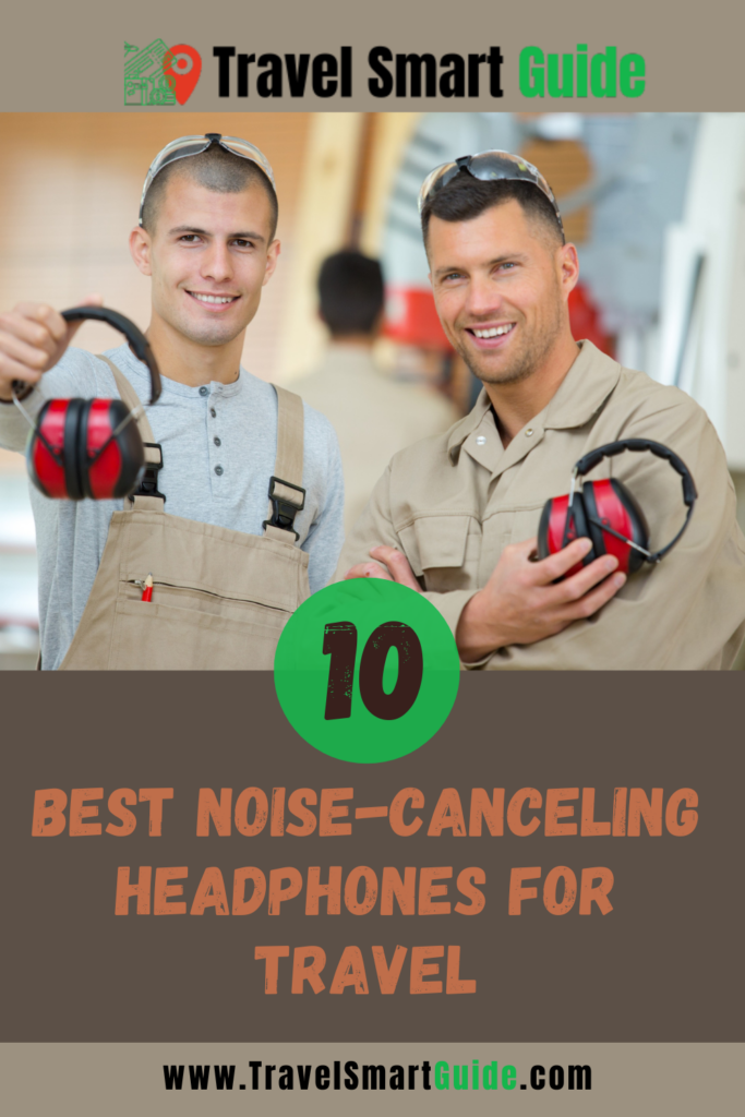 Best Noise-Canceling Headphones for Travel