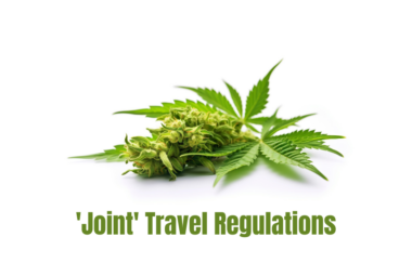 Cannabis ' Joint' Travel Regulations